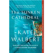 The Sunken Cathedral A Novel 9781476799360
