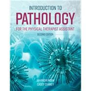 Introduction to Pathology for the Physical Therapist Assistant 9781284179361