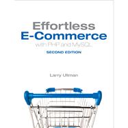 Effortless E-Commerce with PHP and MySQL 9780321949363