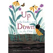 Up in the Garden and Down in the Dirt 9781452119366