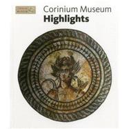 Corinium Museum Highlights 9781857599367