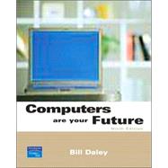 Computers Are Your Future : Introductory 9780132429368