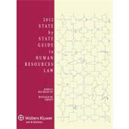 2012 State by State Guide to Human Resources Law 9780735509368