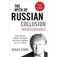 The Myth of Russian Collusion 9781510749368