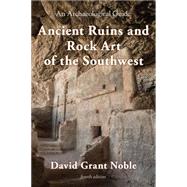 Ancient Ruins and Rock Art of the Southwest: An Archaeological Guide 9781589799370