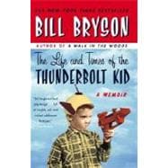 The Life and Times of the Thunderbolt Kid 9780767919371