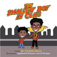 The Smallest Boy in Class 9781796079371