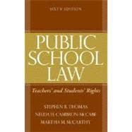 Public School Law : Teachers' and Students' Rights 9780205579372