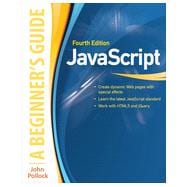 JavaScript: A Beginner's Guide, Fourth Edition 9780071809375