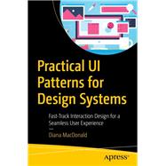Practical Ui Patterns for Design Systems 9781484249376