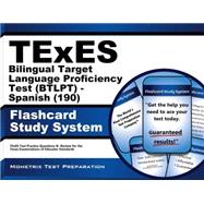 Texes Bilingual Target Language Proficiency Test Btlpt - Spanish 190 Study System 9781627339377