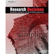 Research Decisions: Quantitative, Qualitative and Mixed Method Approaches 9780176509378