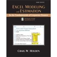 Excel Modeling and Estimation in the Fundamentals of Corporation Finance and Student CD Package 9780137129379