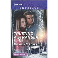 Trusting a Stranger 9780373749379