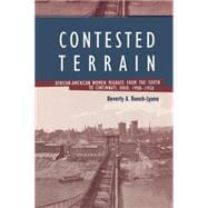 Contested Terrain: African American Women Migrate from the South to Cincinnati, 1900-1950 9780415869379