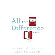 All the Difference 9780425279380