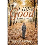 Life Is Good 9781728339382