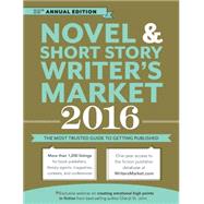 Novel and Short Story Writer's Market 2016: The Most Trusted Guide to Getting Published 9781599639383