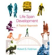 Lifespan Development A Topical Approach Plus NEW MyPsychLab with eText -- Access Card Package 9780205989386