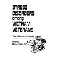 Stress Disorders Among Vietnam Veterans: Theory, Research, 9781138009387