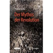 Der Mythos der Revolution 9783658279387