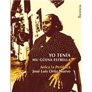 Yo ten¡a mu gena estrella / I had very good star 9788492979387