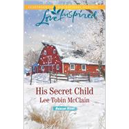 His Secret Child 9780373719389