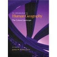 Cultural Landscape, The: An Introduction to Human Geography 9780131429390