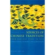 Sources of Chinese Tradition : Volume 1: from Earliest Times To 1600 9780231109390