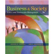 Business and Society Ethics and Stakeholder Management 9780324569391