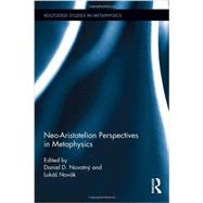 Neo-Aristotelian Perspectives in Metaphysics 9780415709392