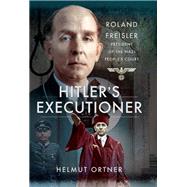 Hitler's Executioner 9781473889392