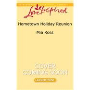 Hometown Holiday Reunion 9780373819393