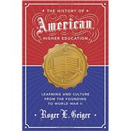 The History of American Higher Education 9780691149394