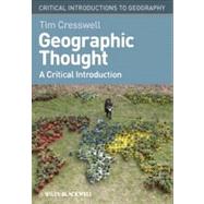 Geographic Thought : A Critical Introduction 9781405169394