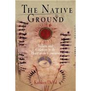 The Native Ground 9780812219395