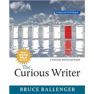 The Curious Writer, Concise Edition, MLA Update 9780134679396