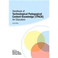 Handbook of Technological Pedagogical Content Knowledge (TPACK) For Educators 9781138779396