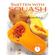 Smitten With Squash 9780873519397