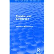 Freedom and Civilization (Routledge Revivals) 9781138909397