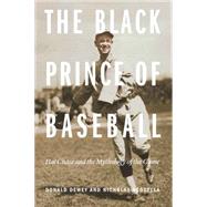 The Black Prince of Baseball 9780803299399