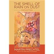 The Smell of Rain on Dust 9781583949399