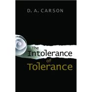 The Intolerance of Tolerance 9780802869401