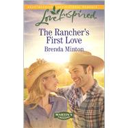 The Rancher's First Love 9780373719402