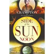 The Side of the Sun at Noon 9781431409402