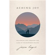 Aching Joy