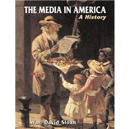 Media in America: A History 9781885219404