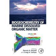 Biogeochemistry of Marine Dissolved Organic Matter 9780124059405