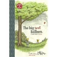 El globo grande y mojado / The Big Wet Balloon 9781935179405