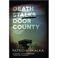 Death Stalks Door County: A Dave Cubiak Door County Mystery 9780299299408